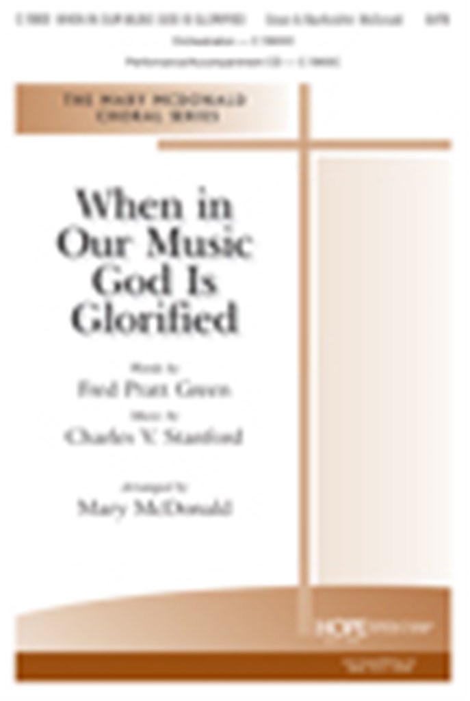 When In Our Music God is Glorified