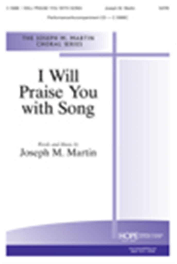 I Will Praise You with Song