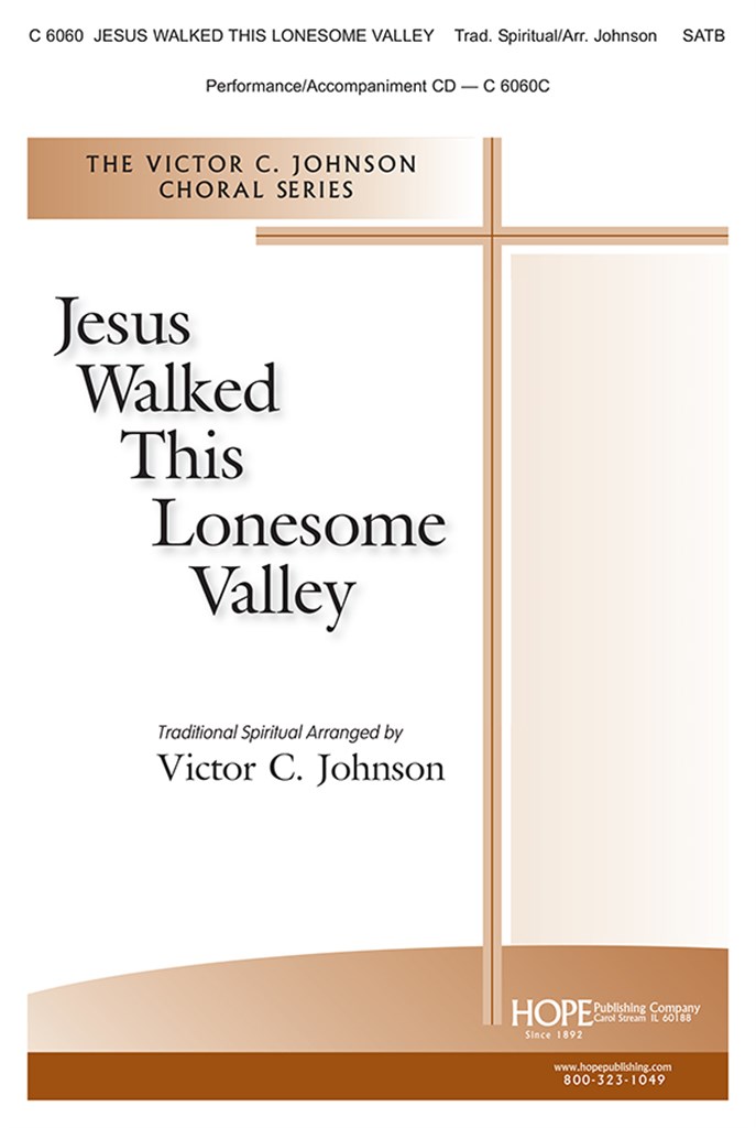 Jesus Walked This Lonesome Valley
