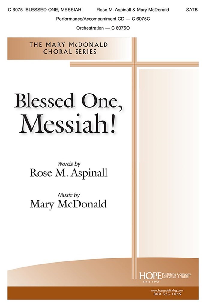 Blessed One, Messiah!