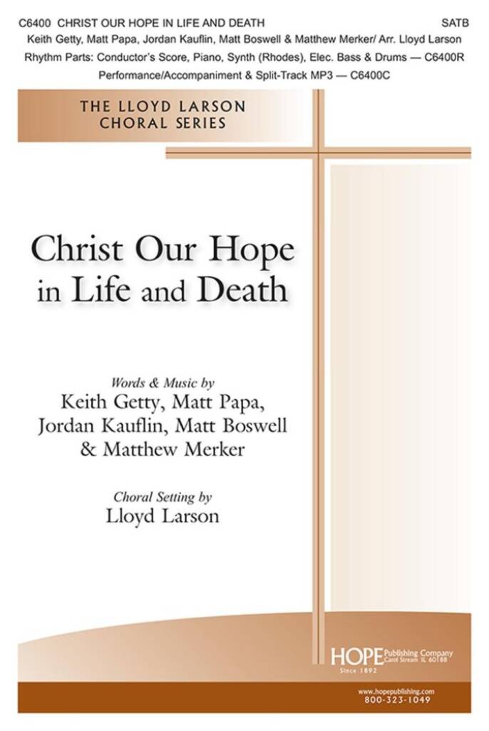 Christ Our Hope in Life and Death