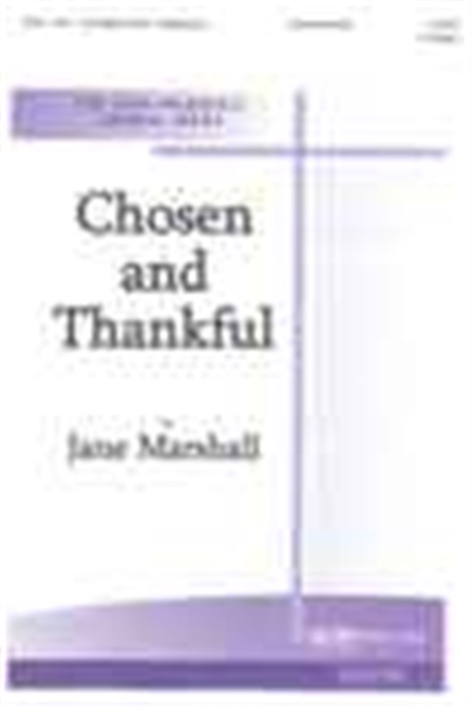 Chosen and Thankful