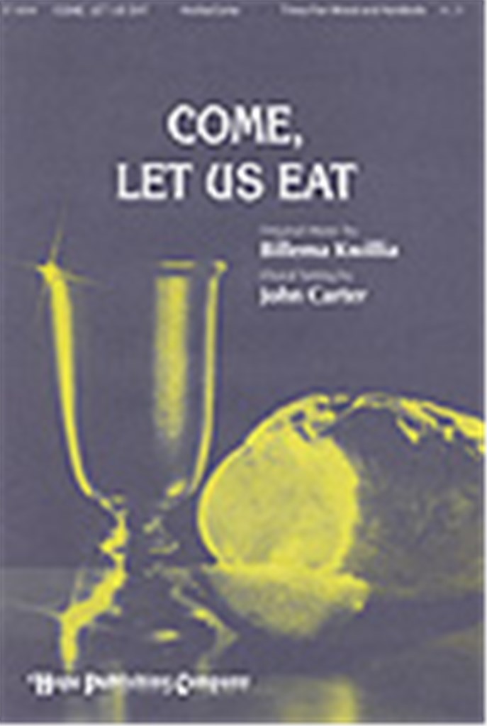 Come, Let Us Eat