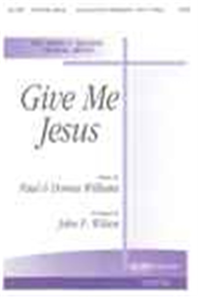 Give Me Jesus