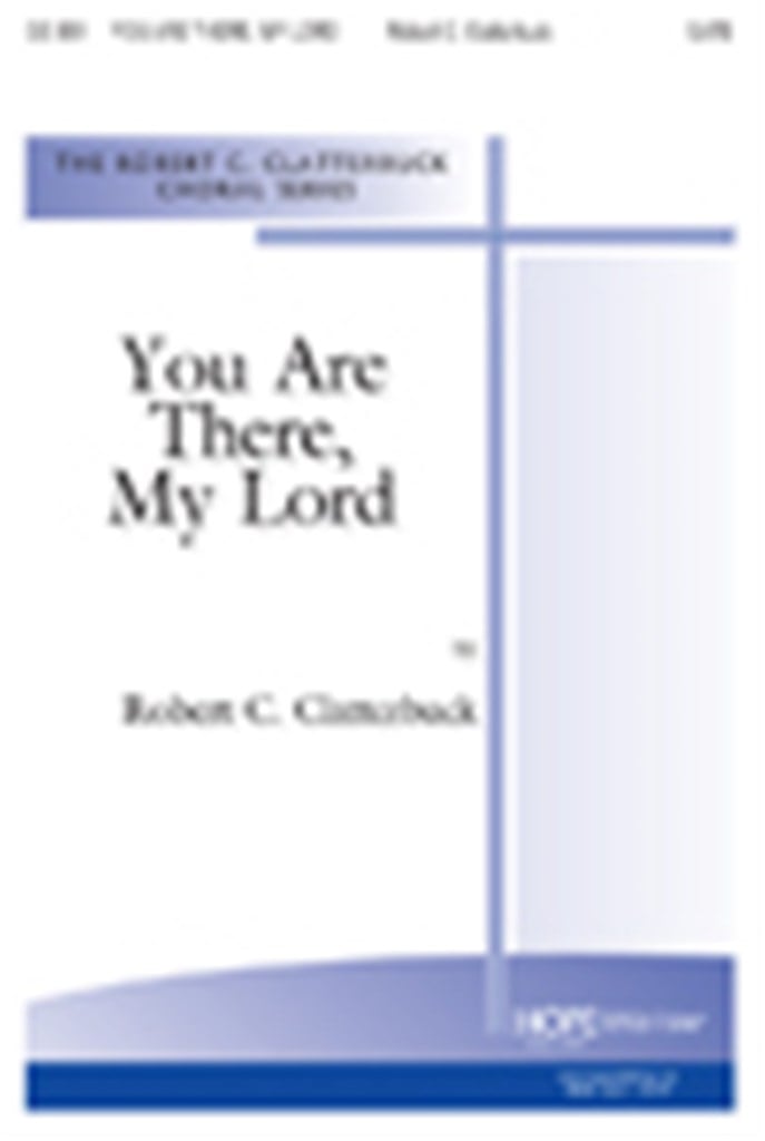 You Are There, My Lord