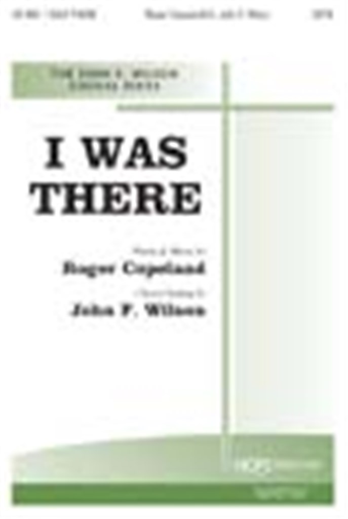 I was There