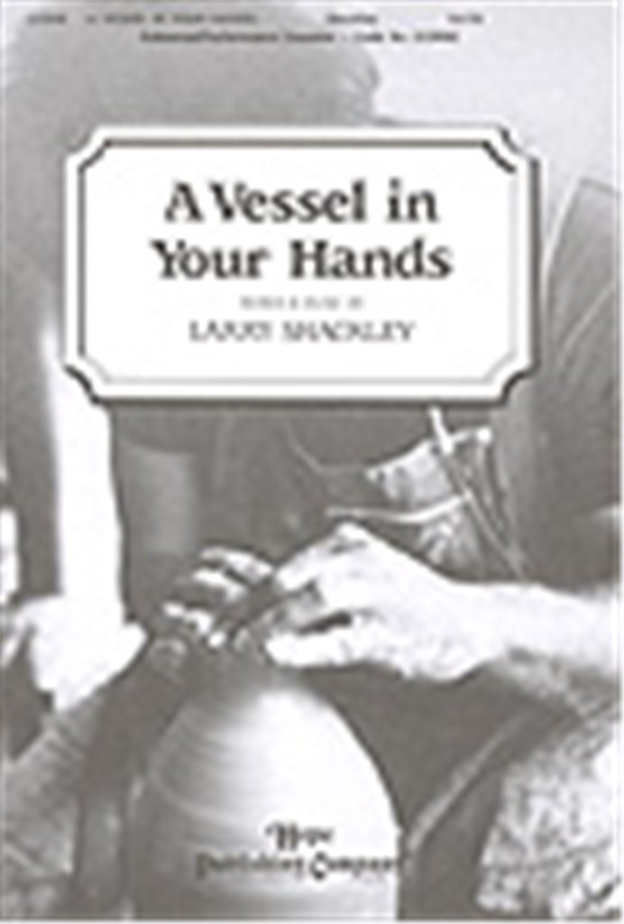 Vessel In Your Hands, A