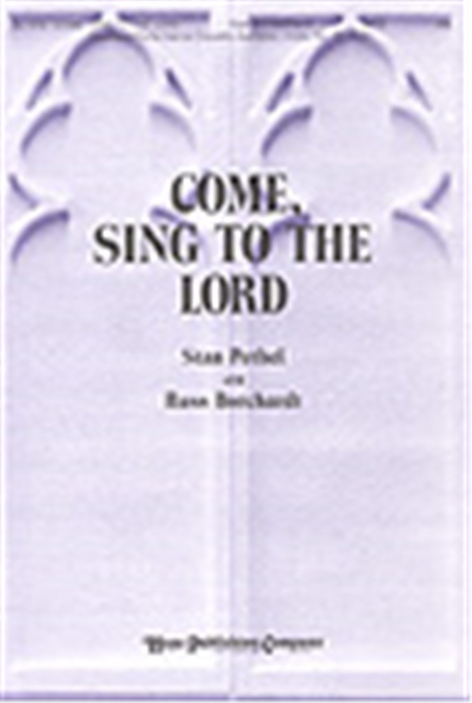 Come, Sing to the Lord