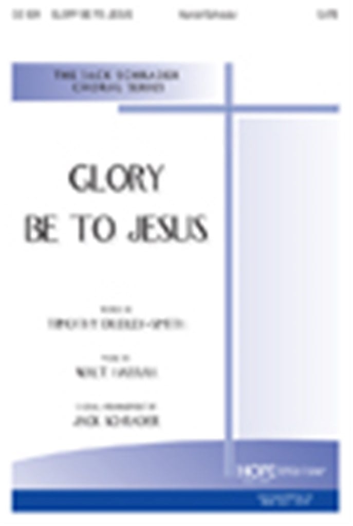 Glory Be to Jesus