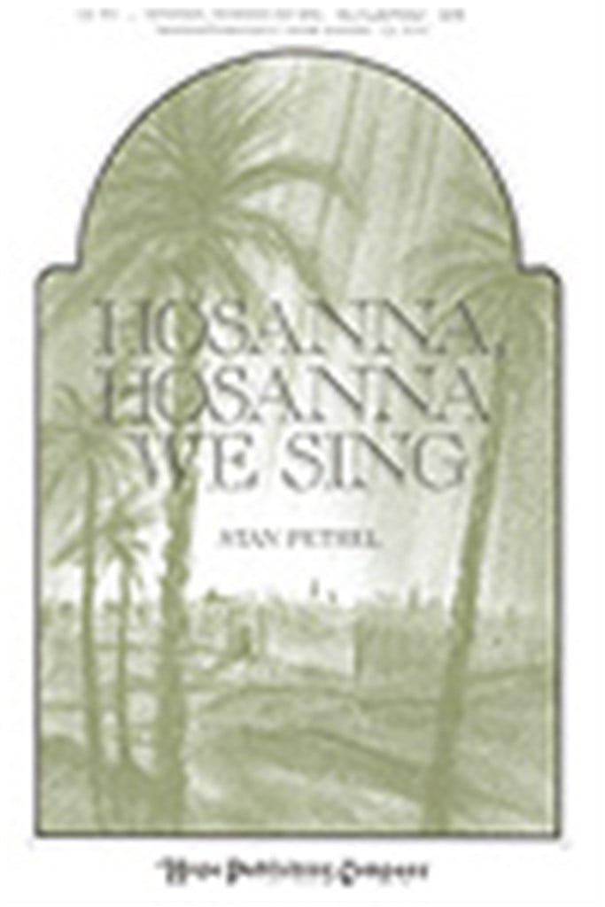 Hosanna, Hosanna We Sing