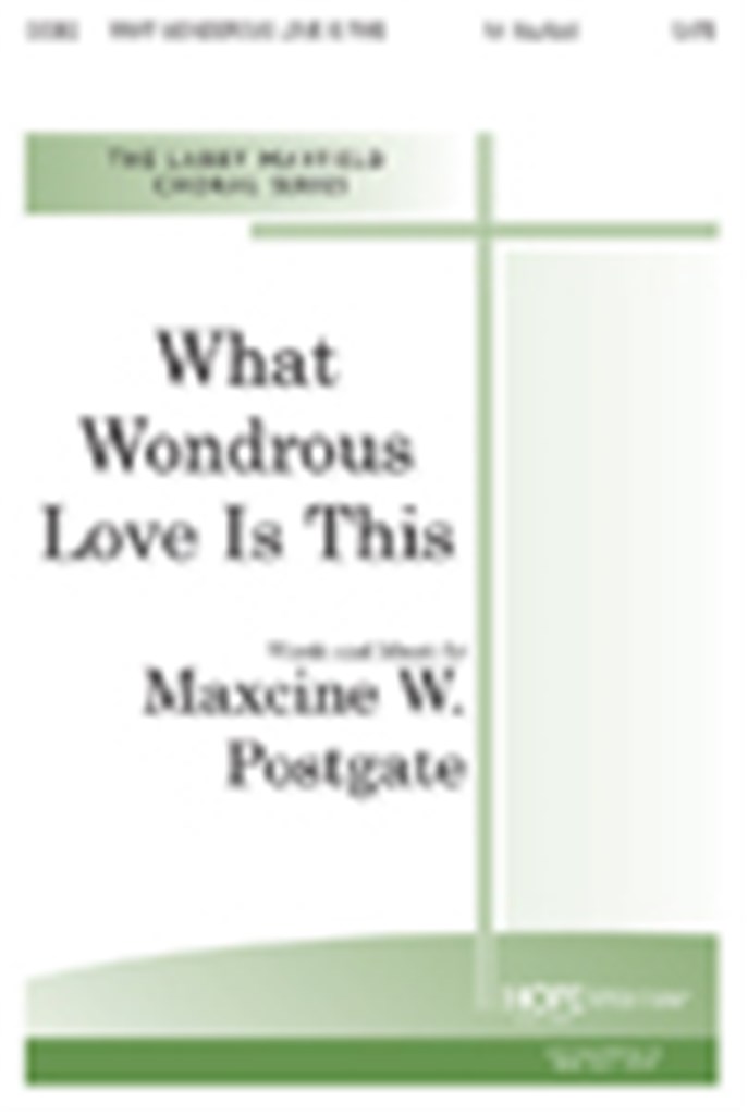 What Wondrous Love is This