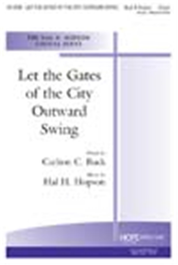 Let the Gates of the City Outward Swing