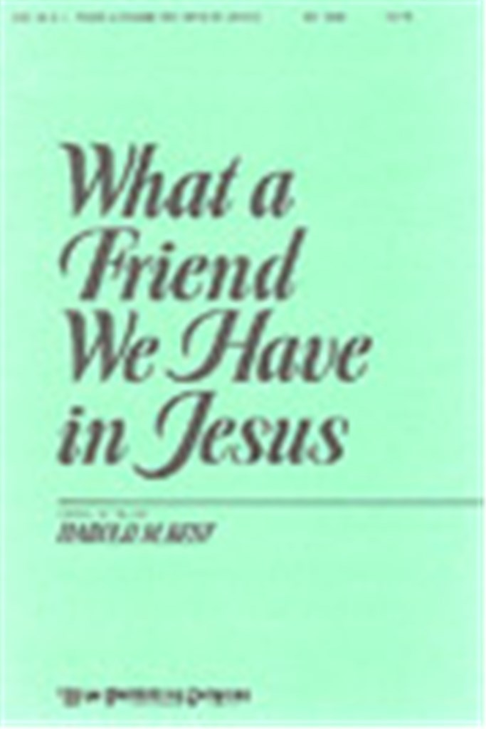What a Friend We Have In Jesus