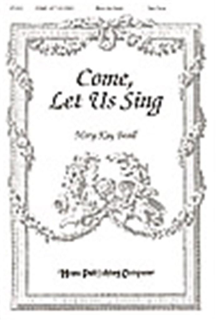 Come, Let Us Sing