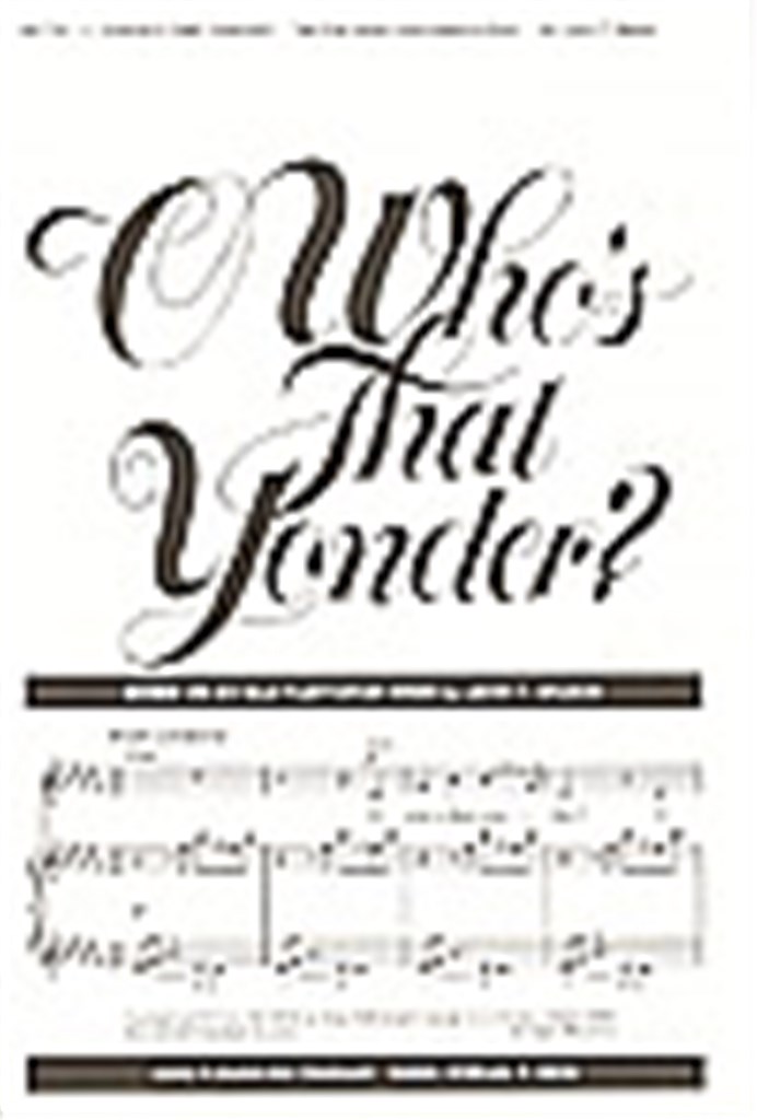 O Who's That Yonder?