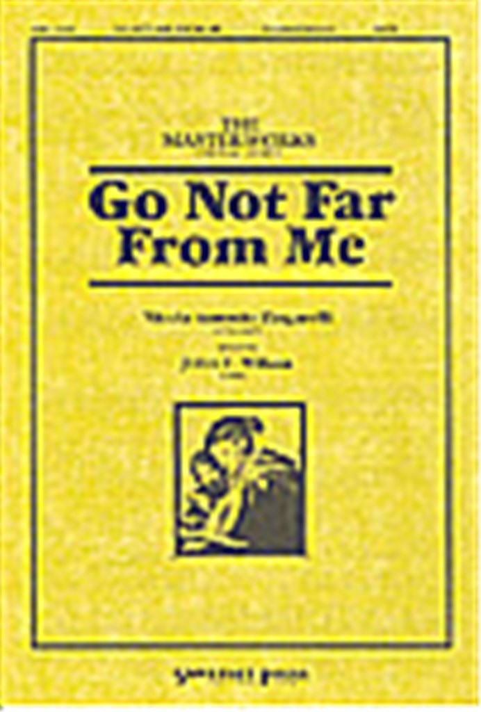 Go Not Far From Me