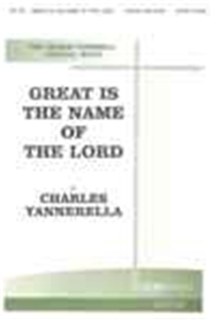 Great is the Name of the Lord