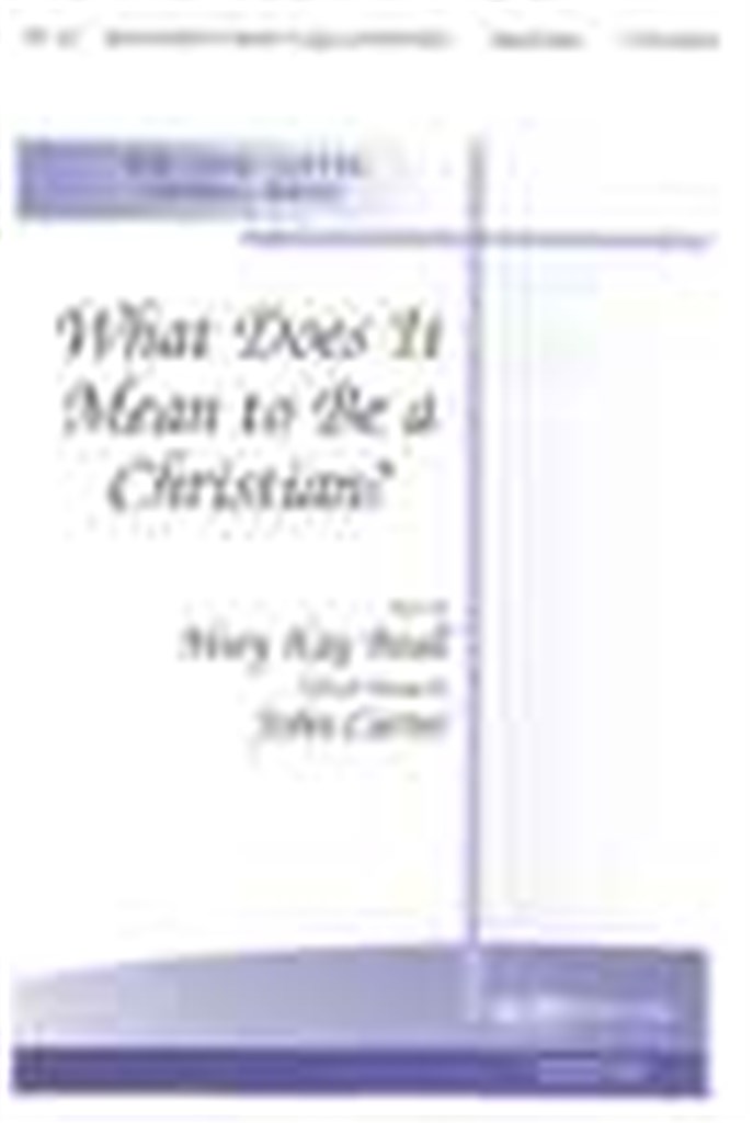 What Does It Mean to Be a Christian?