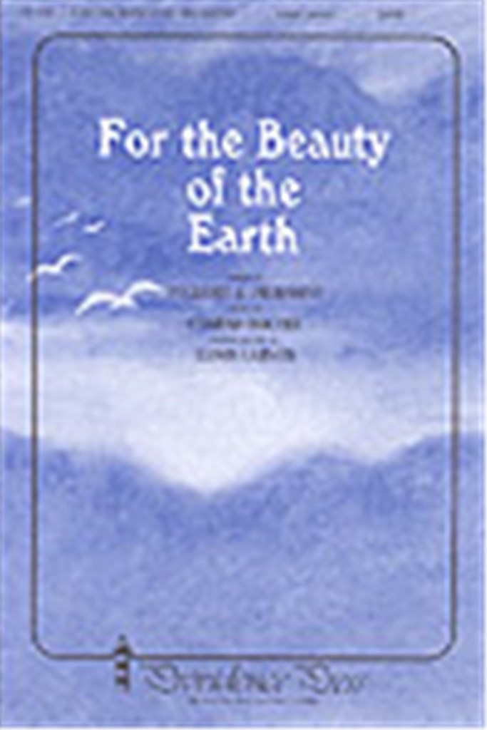 For the Beauty of the Earth