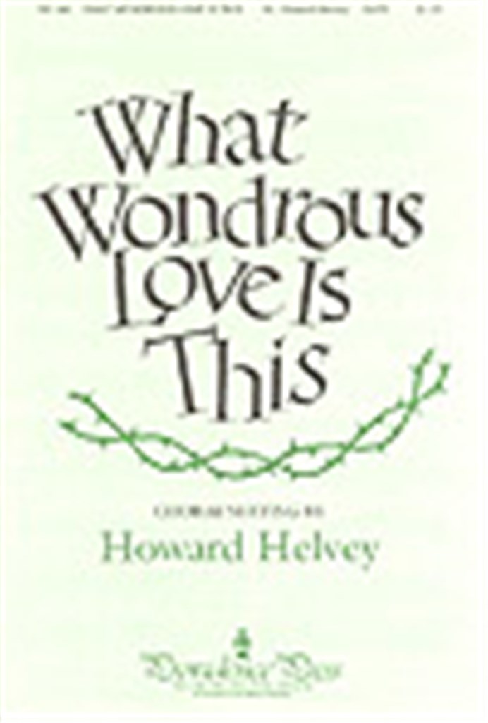 What Wondrous Love is This?