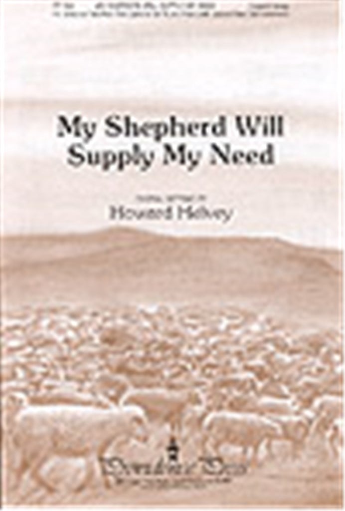 My Shepherd Will Supply My Need