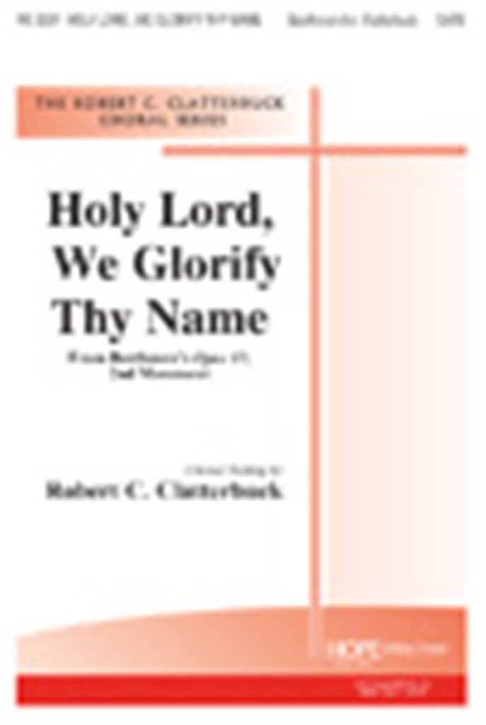 Holy Lord, We Glorify Thy Name