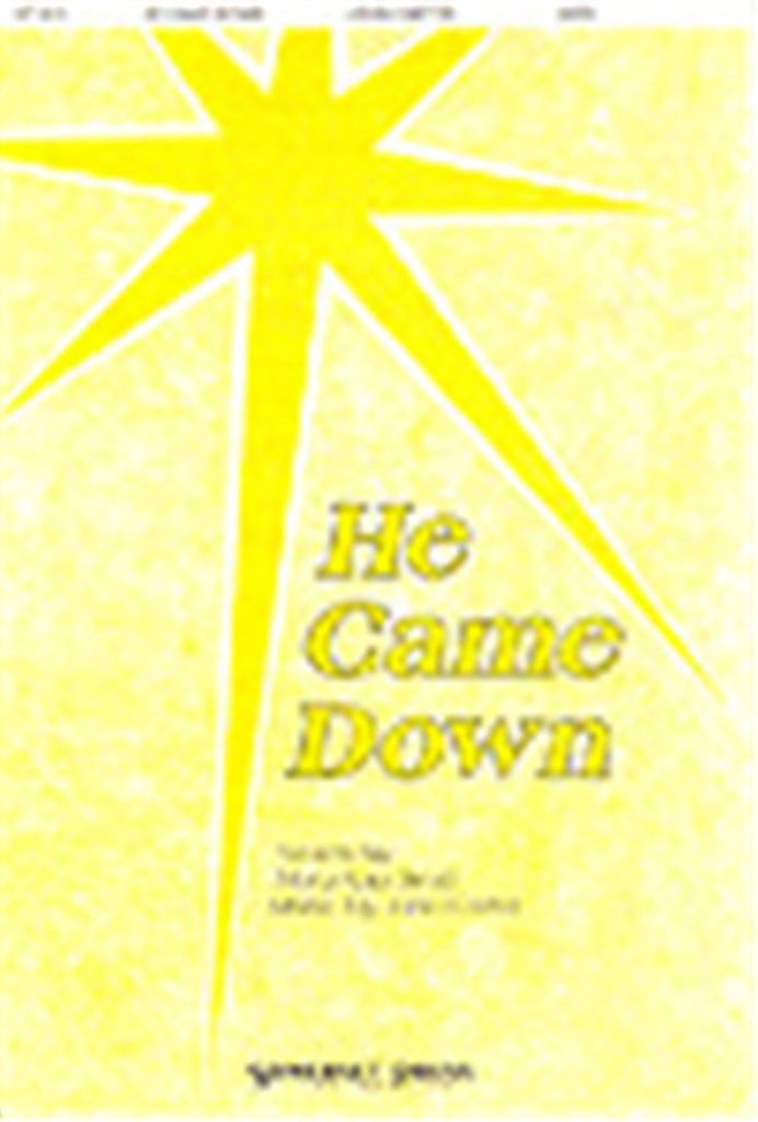 He Came Down