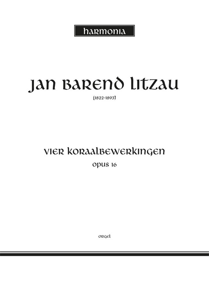 4 Koraalbewerkingen Opus 16