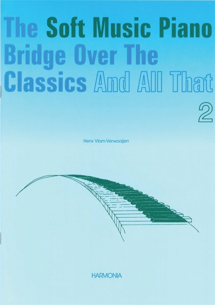 The soft music piano Bridge over the ... Vol. 2