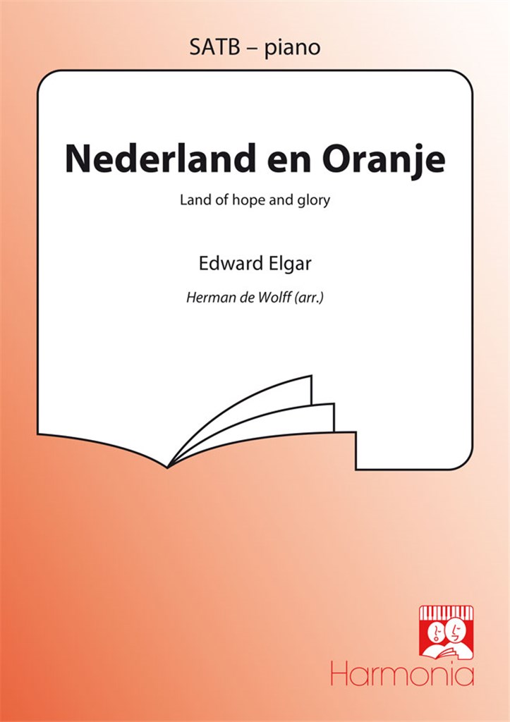 Nederland en Oranje / Land of hope and glory