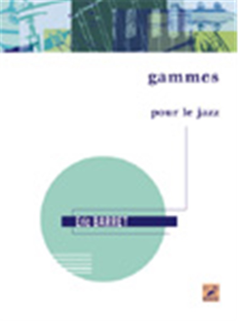 Gammes et Arpèges pour le Jazz