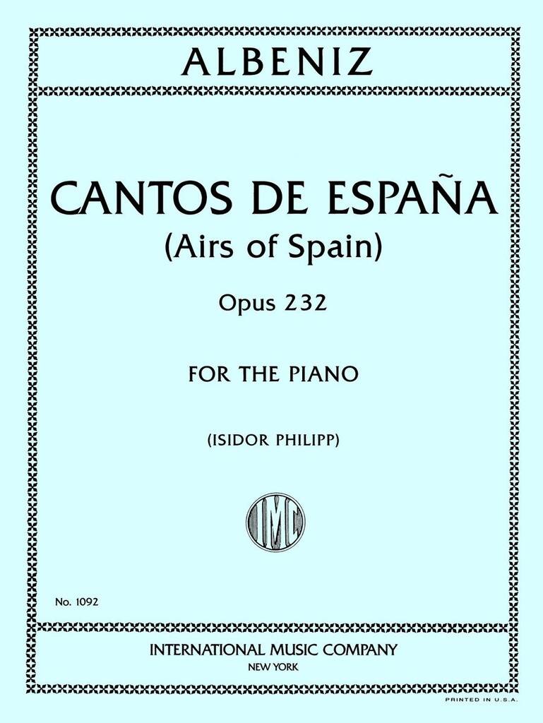 Cantos De Espana Op.232 (Philipp)