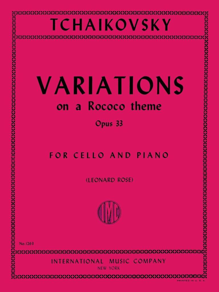Variazioni Su Un Tema Rococo' Op. 33 (Rose)