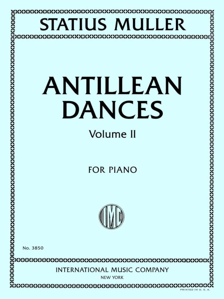 Antillean Dances Volume II