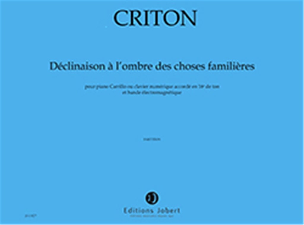 Déclinaison À L'Ombre Des Choses Familières