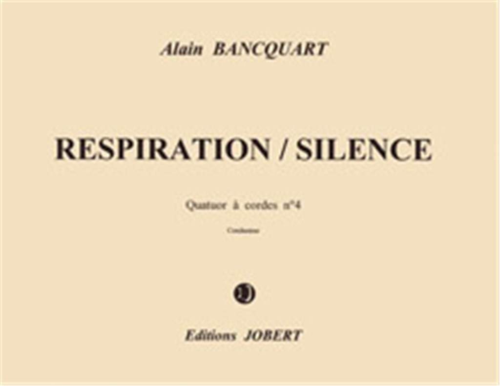 Respiration-silence - Quatuor à cordes n°4