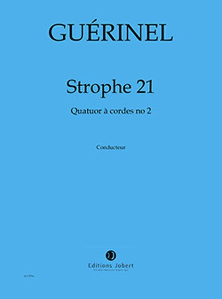 Quatuor à cordes n°2 Strophe 21