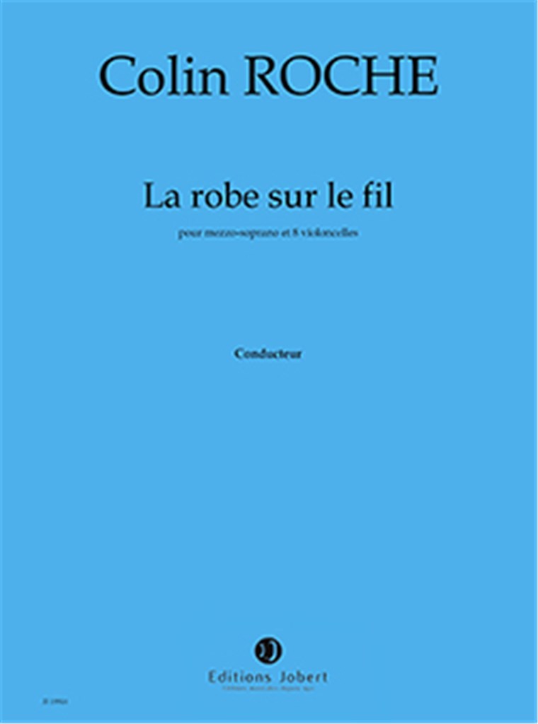 La Robe, sur le fil