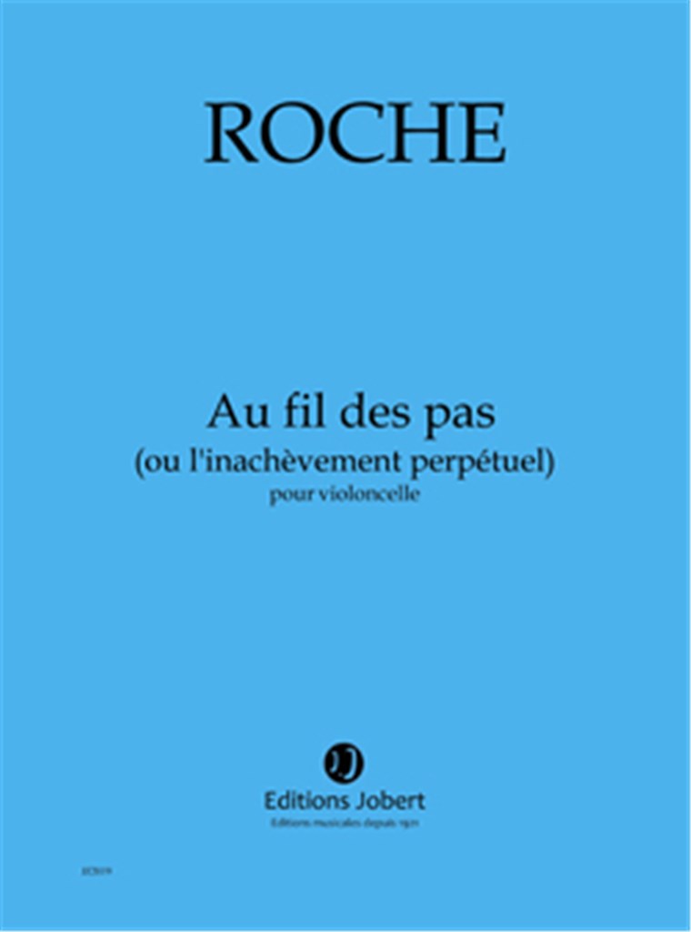 Au fil des pas (ou l'inachèvement perpétuel)