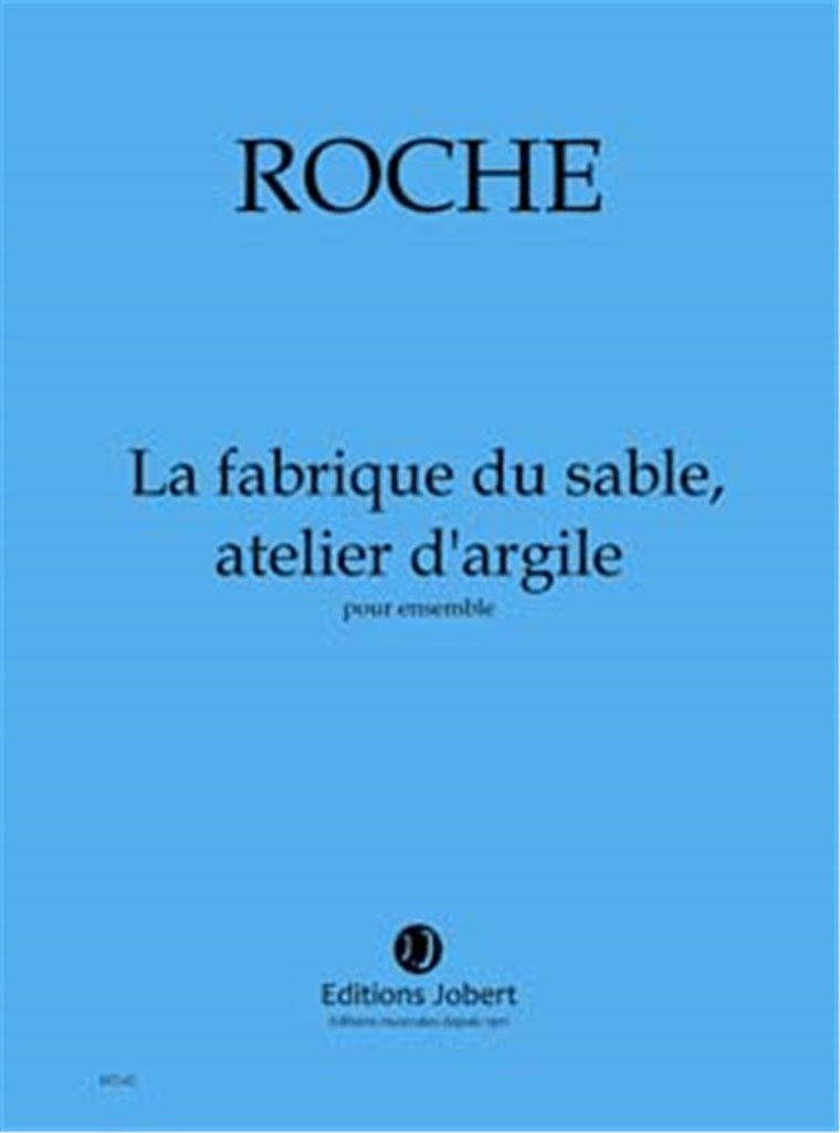 La fabrique du sable, atelier d'argile