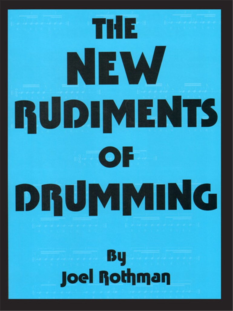 The New Rudiments Of Drumming
