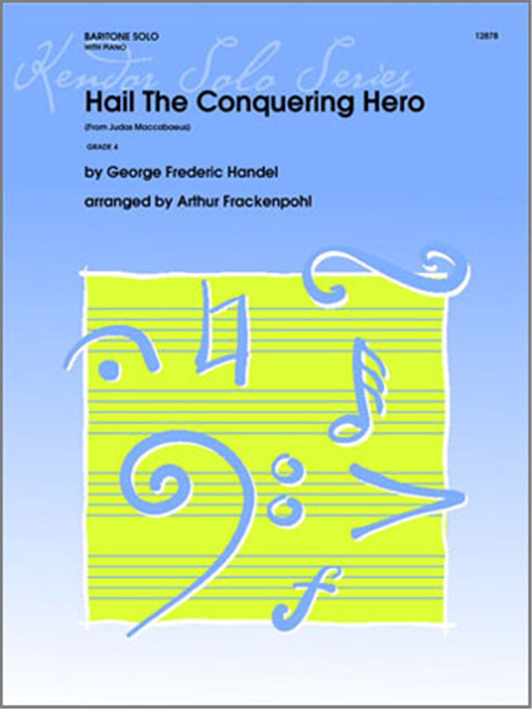 Hail The Conquering Hero (From Judas Maccabaeus)