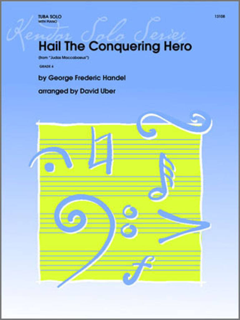 Hail The Conquering Hero (from Judas Maccabaeus)