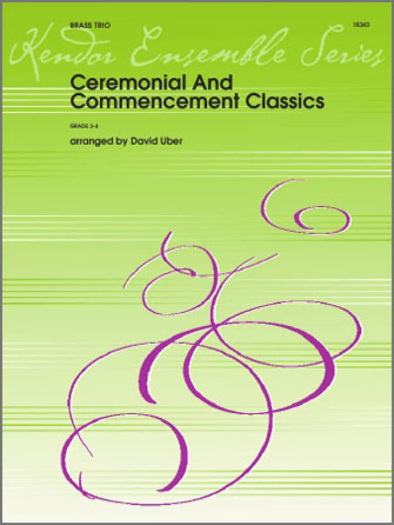 Ceremonial And Commencement Classics