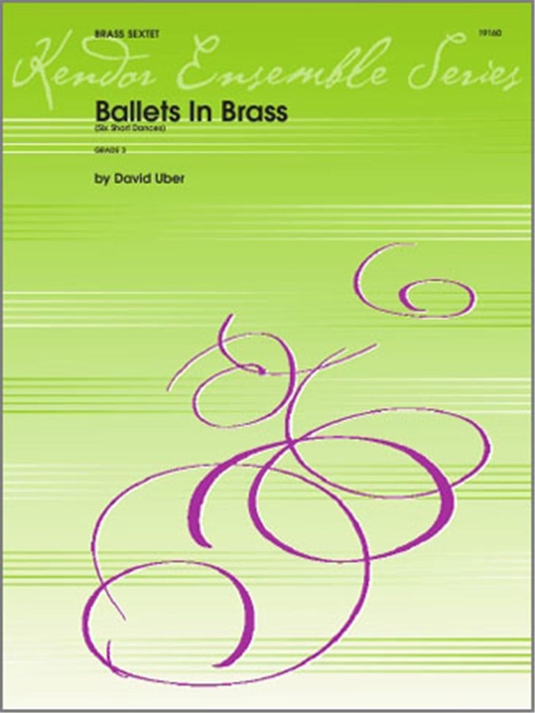 Ballets In Brass (Six Short Dances)
