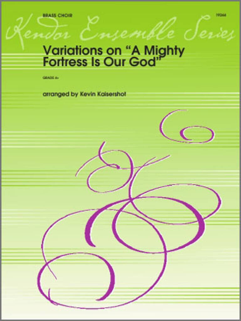 Variations On A Mighty Fortress Is Our God