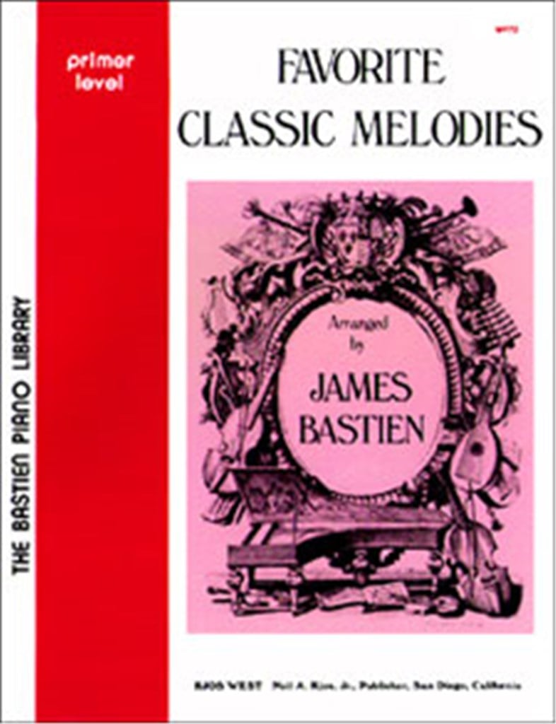 Favorite Classic Melodies-James Bastien Primer