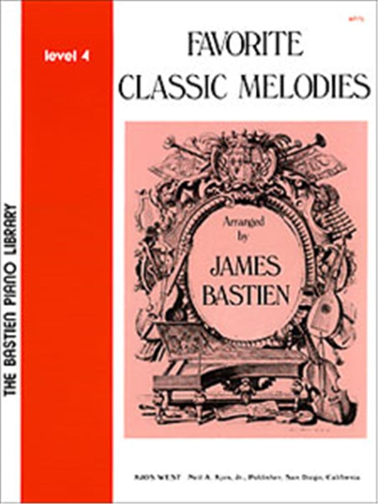 Favorite Classic Melodies-James Bastien-Level 4