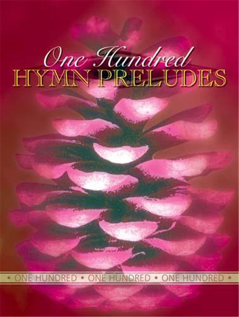 One Hundred Hymn Preludes
