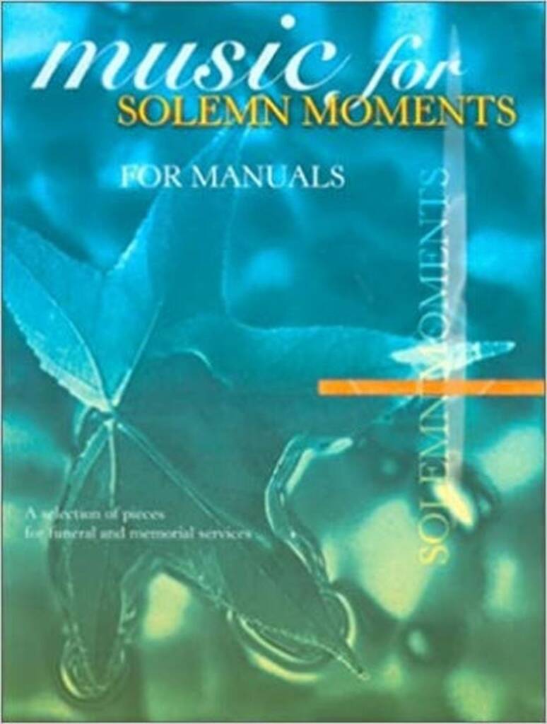 Music For Solemn Moments For Manuals